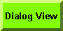 Dialog View